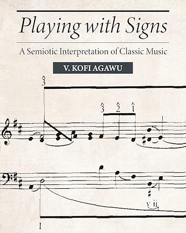 Playing with Signs – A Semiotic Interpretation of Classic Music