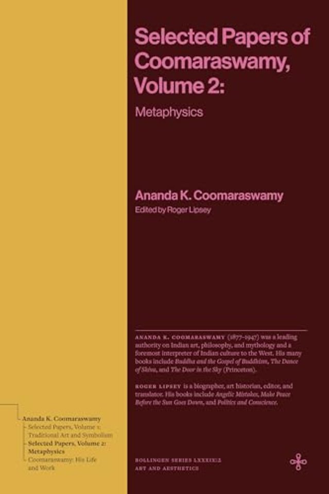 Selected Papers of Coomaraswamy, Volume 2 – Metaphysics