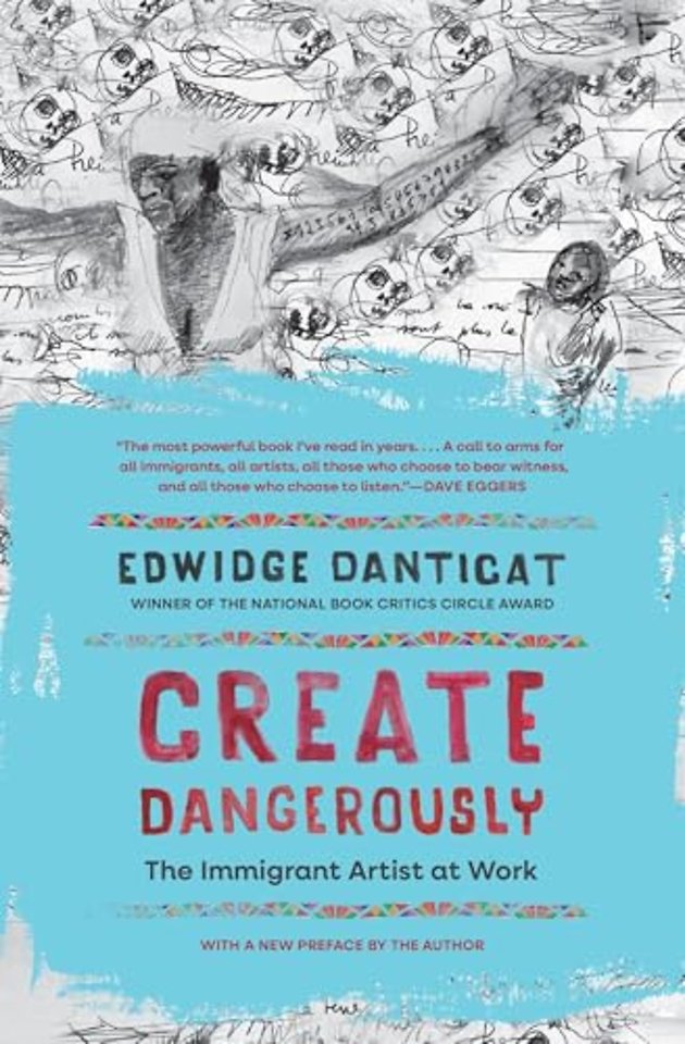 Create Dangerously – The Immigrant Artist at Work