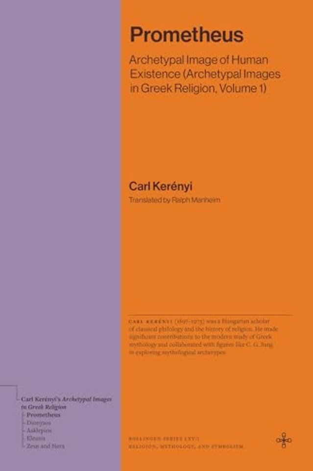 Prometheus – Archetypal Image of Human Existence (Archetypal Images in Greek Religion, Volume 1)