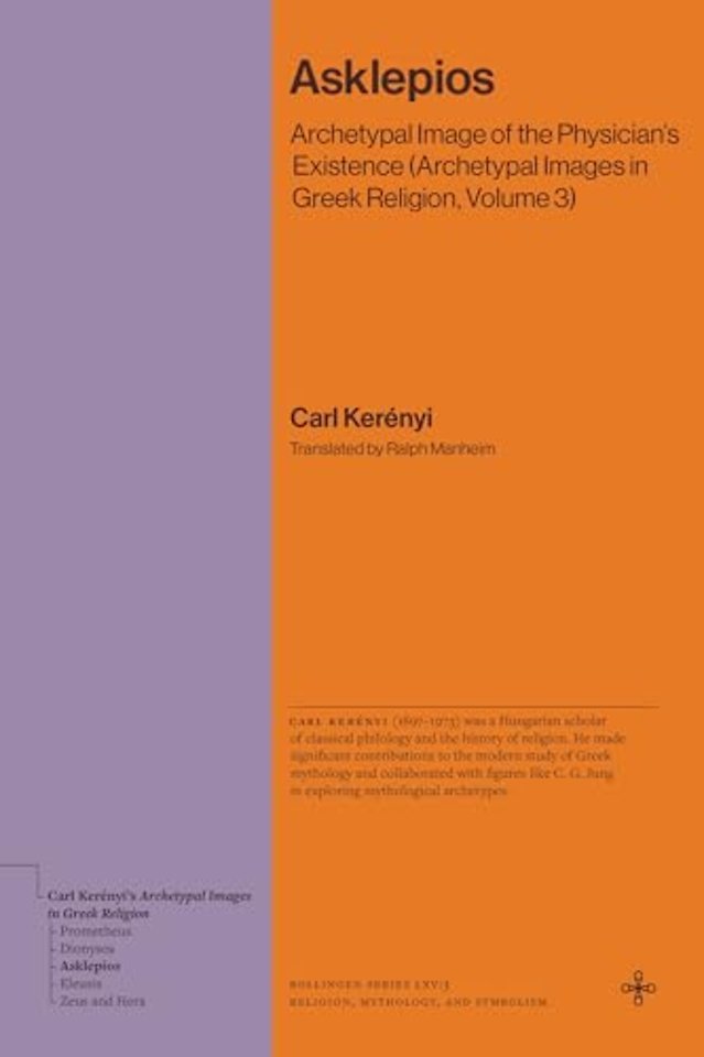 Asklepios – Archetypal Image of the Physician′s Existence (Archetypal Images in Greek Religion, Volume 3)