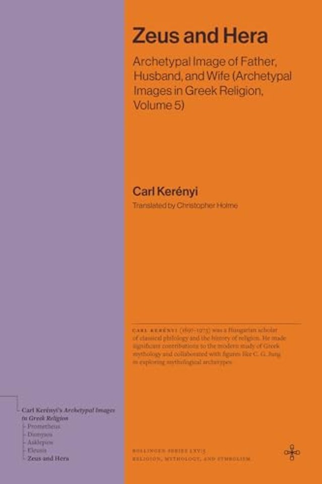 Zeus and Hera – Archetypal Image of Father, Husband, and Wife (Archetypal Images in Greek Religion, Volume 5)