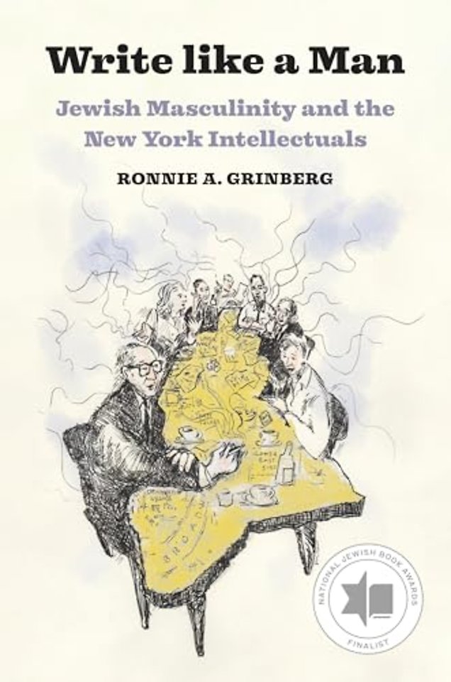 Write like a Man – Jewish Masculinity and the New York Intellectuals