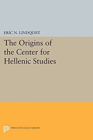 The Origins of the Center for Hellenic Studies