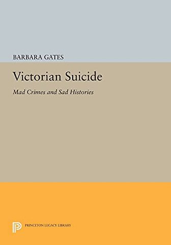 Victorian Suicide – Mad Crimes and Sad Histories