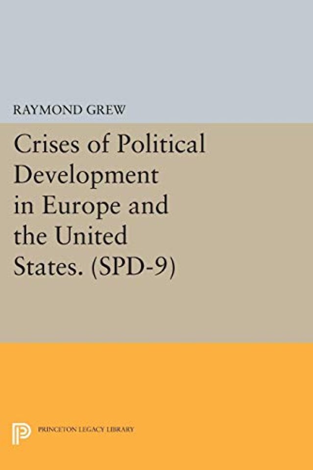 Crises of Political Development in Europe and the United States. (SPD–9)