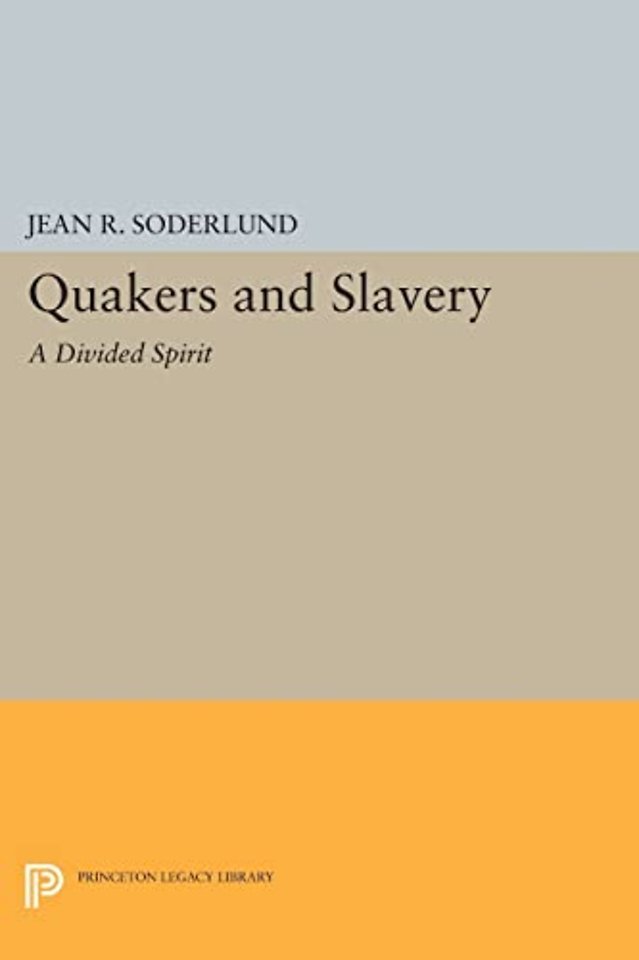 Quakers and Slavery – A Divided Spirit