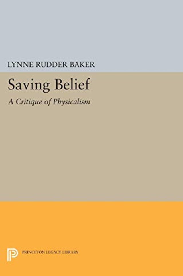 Saving Belief – A Critique of Physicalism