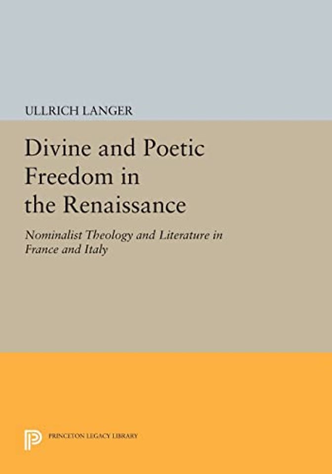 Divine and Poetic Freedom in the Renaissance