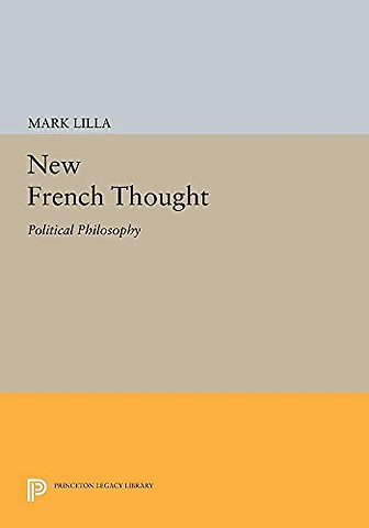 New French Thought – Political Philosophy