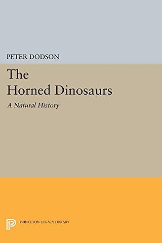 The Horned Dinosaurs – A Natural History