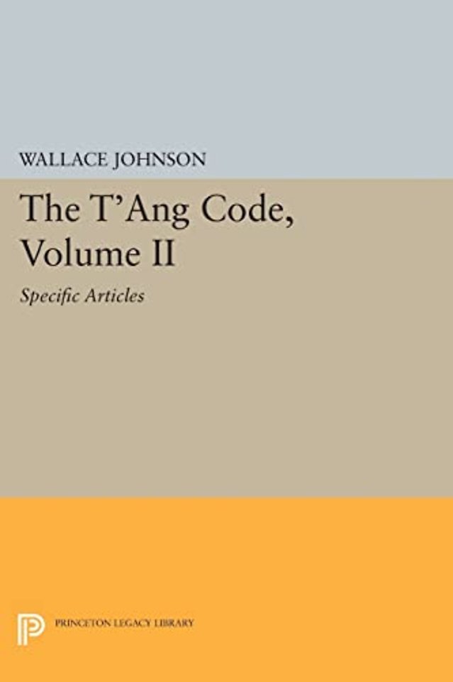 T`ang Code, Volume II – Specific Articles