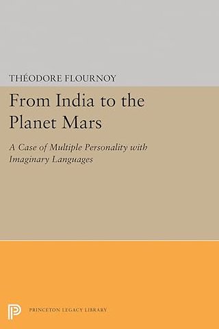 From India to the Planet Mars – A Case of Multiple Personality with Imaginary Languages