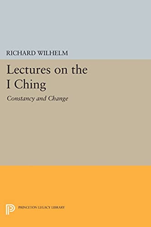 Lectures on the I Ching – Constancy and Change (Paper)