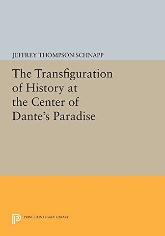 Transfiguration of History at the Center of Dante`s Paradise