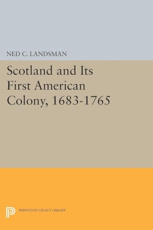 Scotland and Its First American Colony, 1683-1765