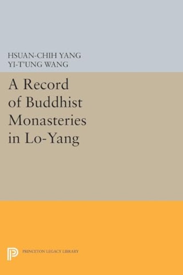 A Record of Buddhist Monasteries in Lo-Yang