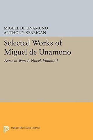Selected Works of Miguel de Unamuno, Volume 1