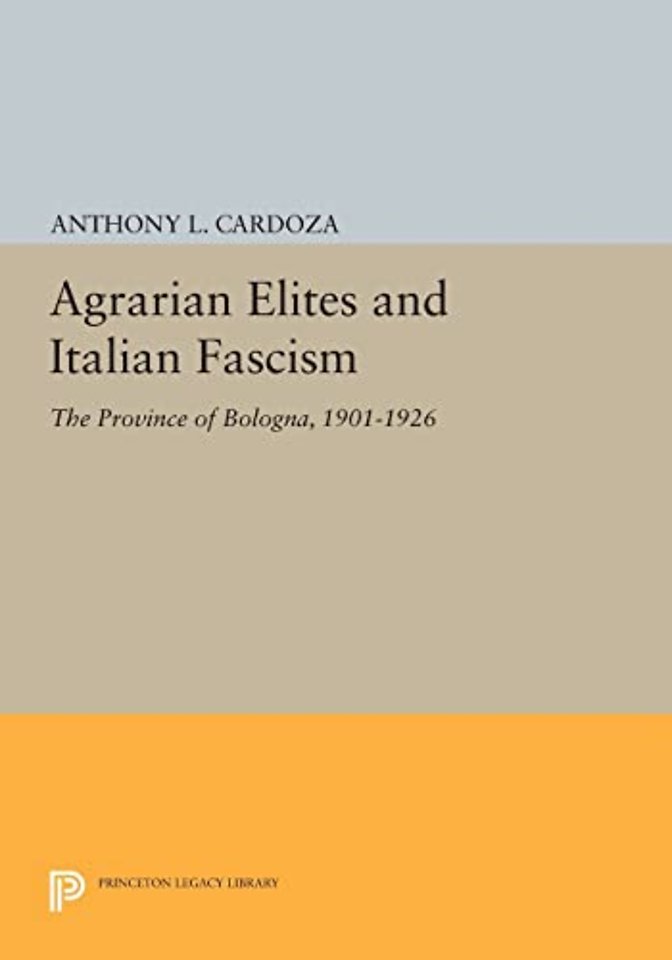 Agrarian Elites and Italian Fascism