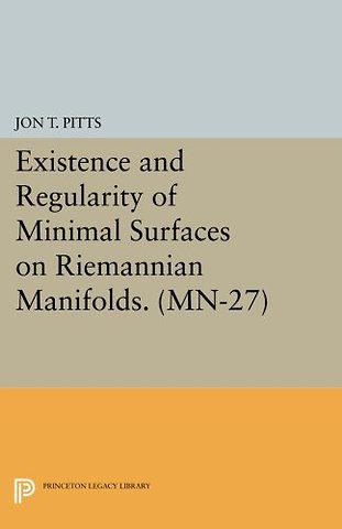 Existence and Regularity of Minimal Surfaces on Riemannian Manifolds