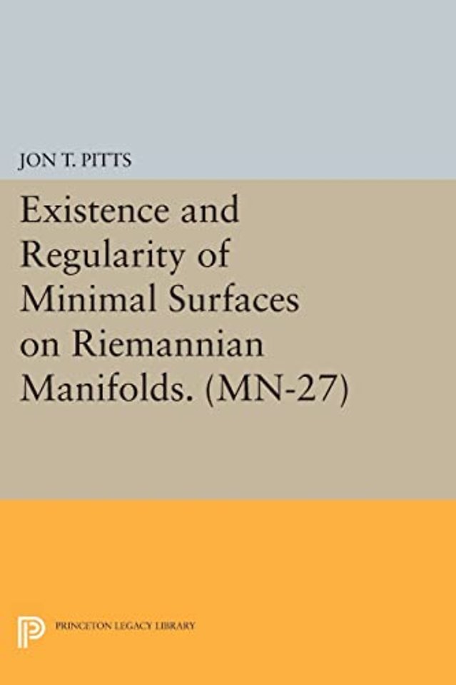 Existence and Regularity of Minimal Surfaces on Riemannian Manifolds