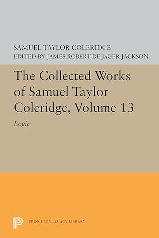 The Collected Works of Samuel Taylor Coleridge, Volume 13