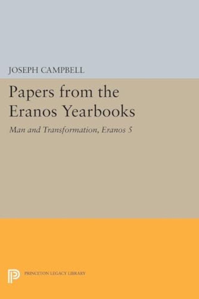 Papers from the Eranos Yearbooks, Eranos 5 – Man and Transformation
