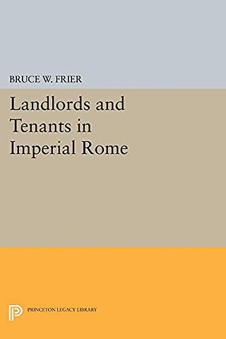 Landlords and Tenants in Imperial Rome