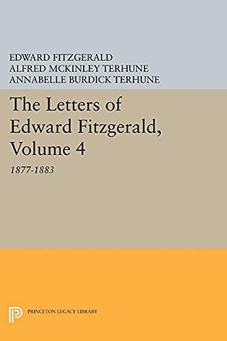 The Letters of Edward Fitzgerald, Volume 4