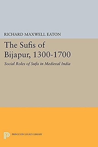 The Sufis of Bijapur, 1300-1700