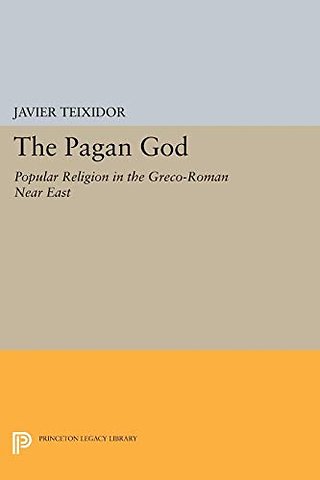 Pagan God – Popular Religion in the Greco–Roman Near East