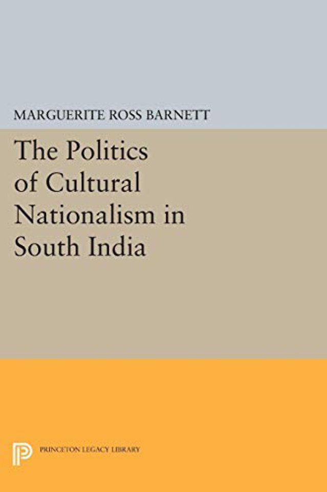 The Politics of Cultural Nationalism in South India