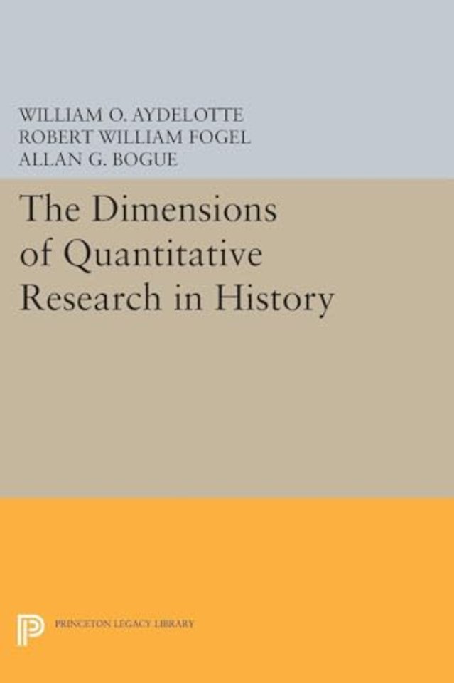 The Dimensions of Quantitative Research in History