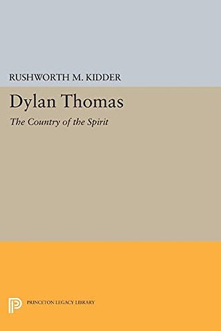 Dylan Thomas – The Country of the Spirit