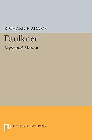 Faulkner – Myth and Motion