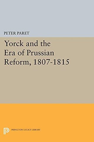 Yorck and the Era of Prussian Reform