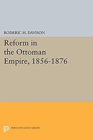 Reform in the Ottoman Empire, 1856–1876