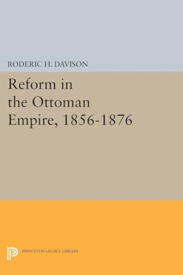 Reform in the Ottoman Empire, 1856–1876