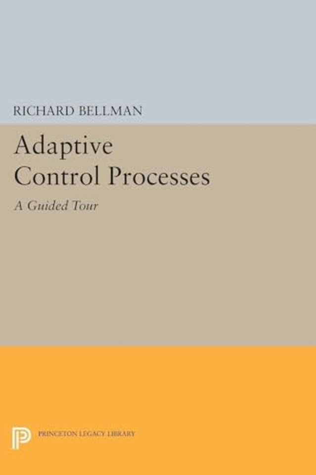 Adaptive Control Processes – A Guided Tour