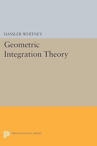 Geometric Integration Theory