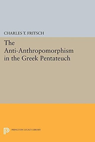 Anti–Anthropomorphism in the Greek Pentateuch