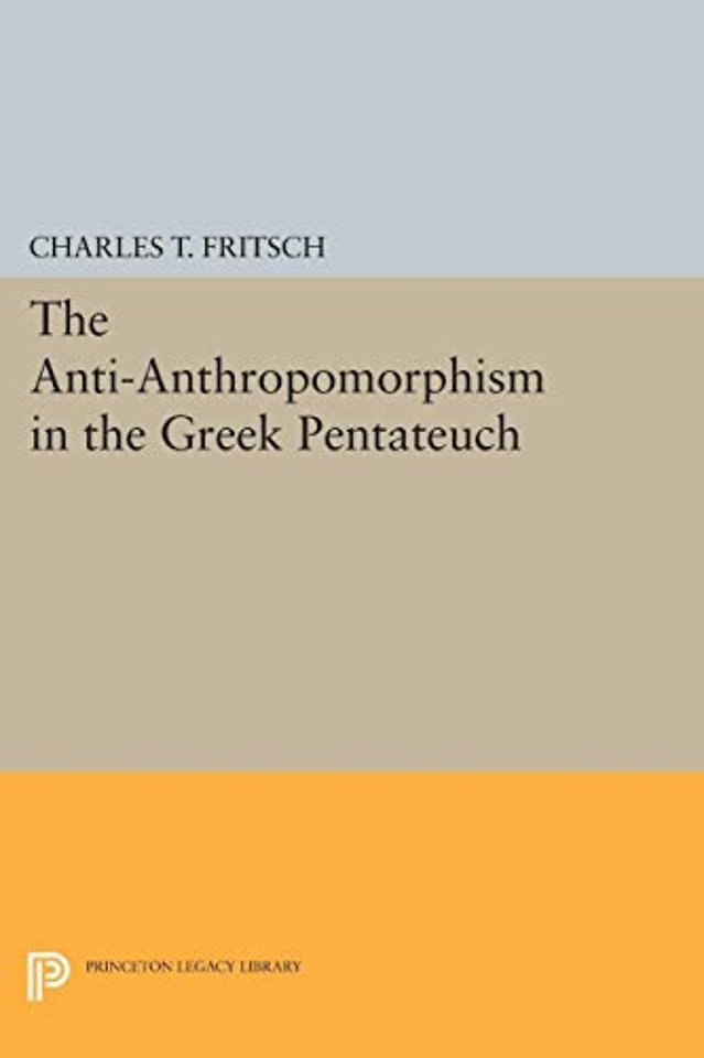 Anti–Anthropomorphism in the Greek Pentateuch
