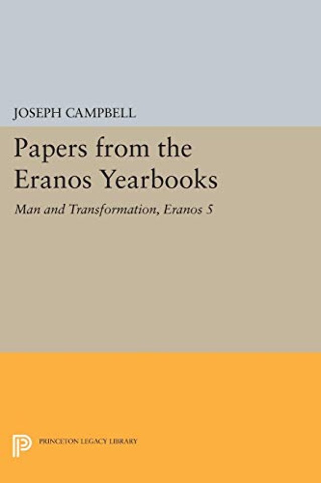 Papers from the Eranos Yearbooks, Eranos 5 – Man and Transformation