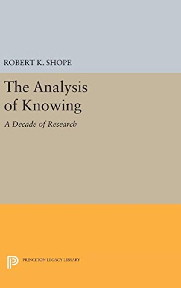 The Analysis of Knowing – A Decade of Research