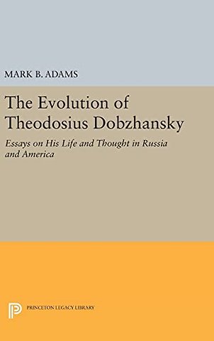 The Evolution of Theodosius Dobzhansky