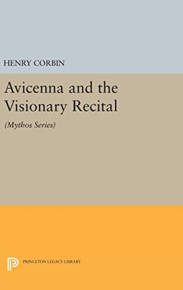 Avicenna and the Visionary Recital