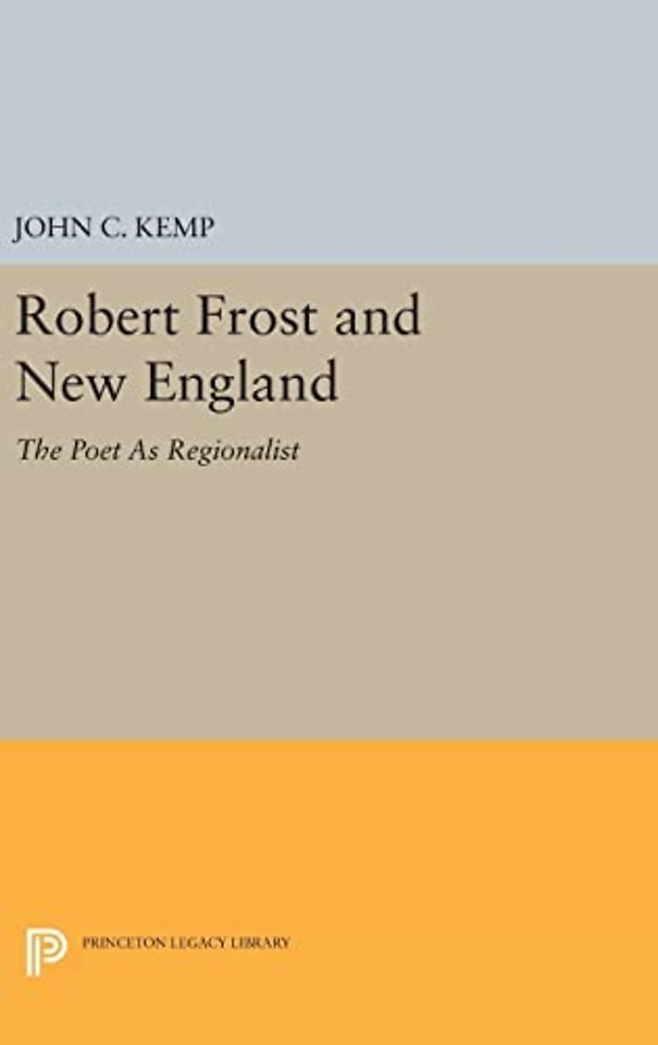 Robert Frost and New England – The Poet As Regionalist