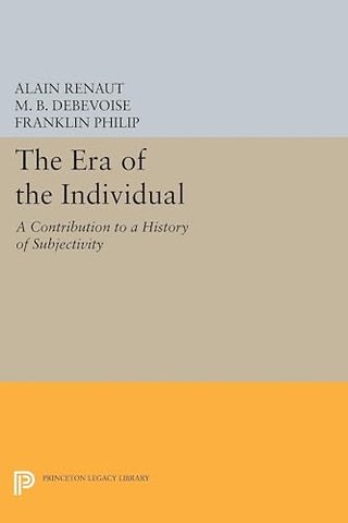 The Era of the Individual – A Contribution to a History of Subjectivity