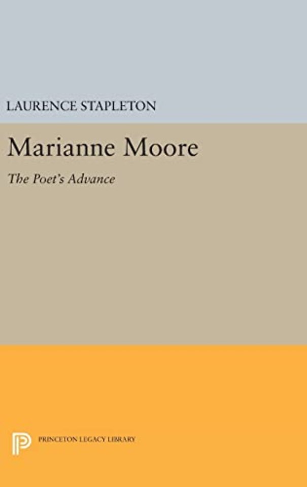 Marianne Moore – The Poet`s Advance