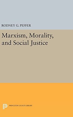 Marxism, Morality, and Social Justice